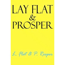 (영문도서)Lay Flat & Prosper Paperback, Independently Published, English, 9781659848625