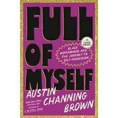 (영문도서)Full of Myself: Black Womanhood and the Journey to Self-Possession Paperback, Diversified Publishing, English, 9798217169931
