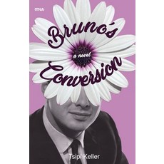 (영문도서) Bruno's Conversion Paperback, Itna Press, English, 9780997643299