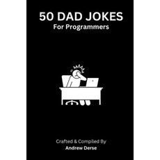 (영문도서) 50 Dad Jokes: For Programmers Paperback, Independently Published, English, 9798850490171