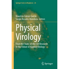 (영문도서) Physical Virology: From the State-Of-The-Art Research to the Future of Applied... Paperback, Springer, English, 9783031368172