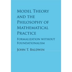 (영문도서) Model Theory and the Philosophy of Mathematical Practice Paperback, Cambridge University Press, English, 9781316638835