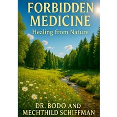 (英文圖書)Forbidden Medicine: Healing from Nature 平裝版, Lulu.com, 英文