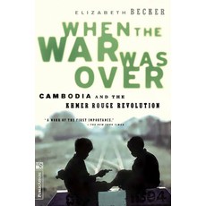 (영문도서)When the War Was Over: Cambodia and the Khmer Rouge Revolution Revised Edition Paperback, PublicAffairs, English, 9781891620003