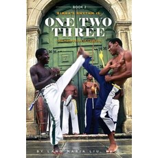 Book Two: Bimba's Rhythm is One Two Three: The Many Faces of Capoeira Paperback, Createspace Independent Pub..., English, 9781721179121
