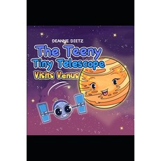 (영문도서) The Teeny Tiny Telescope Visits Venus Paperback, Independently Published, English, 9798356295614