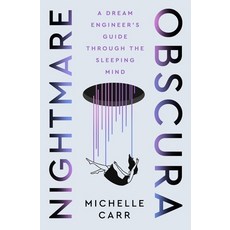 (영문도서)Nightmare Obscura: A Dream Engineer's Guide Through the Sleeping Mind Hardcover, Henry Holt & Company, English, 9781250342720