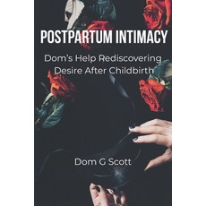 (英文圖書)Postpartum Intimacy: Rediscovering Desire After Baby 平裝版, Independently Published, 英文
