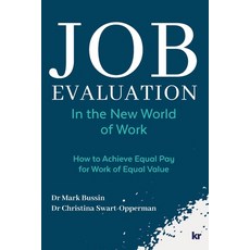 (영문도서) Job Evaluation In The New World Of Work: How to achieve Equal Pay for work of E... Paperback, KR Publishing, English, 9781869229368