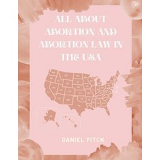 (英文圖書)All about Abortion and Abortion Law in the USA 平裝版, Independently Published, 英文