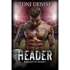 (영문도서) Header: A steamy soccer romance Paperback, Independently Published, English, 9798337652566