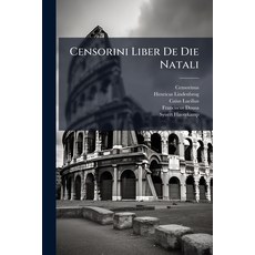 (영문도서)Censorini Liber De Die Natali Paperback, Nabu Press, English, 9781175305794