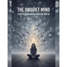 (英文圖書)The Unquiet Mind: A Girl'S Unending Internal World 平裝版, Independently Published, 英文