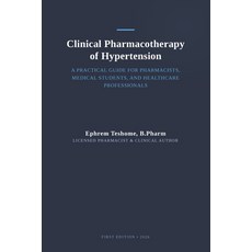 (영문도서)Clinical Pharmacotherapy of Hypertension: A Practical Guide for Pharmacists Med... Paperback, Independently Published, English, 9798184234229 Independently Published, English, 9798184234229
