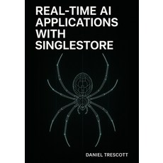 (英文圖書)Real-Time AI Applications with Singlestore: Build unified transactional analyti... 平裝版, Independently Published, 英文