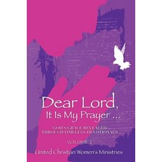 (英文圖書)Dear Lord It Is My Prayer . . . Volume 2: God's Grace Revealed Through Timeless... 平裝版, Xulon Press, 英文