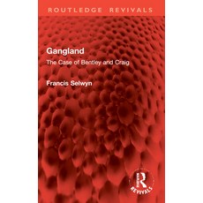 (영문도서)Gangland: The Case of Bentley and Craig Paperback, Routledge, English, 9781032961477 Routledge, English, 9781032961477