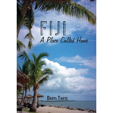 (영문도서) Fiji: A Place Called Home Paperback, Anu Press, English, 9781925022049