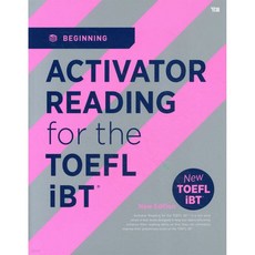 ACTIVATOR READING for the TOEFL iBTⓡ Beginning, ACTIVATOR READING for the TOEF