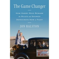 (外文書)The Game Changer: How Harry Reid Remade the Rules and Showed Democrats How to Fight Hardcover, Simon & Schuster, English