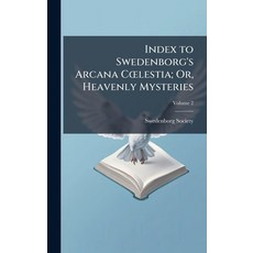(英文書)Index to Swedenborg's Arcana CÅ"lestia; Or Heavenly Mysteries 精裝版, Hutson Street Press, 英文