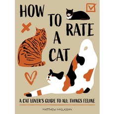 (영문도서) How to Rate a Cat: A Cat Lover's Guide to All Things Feline Hardcover, Rock Point, English, 9781577154921