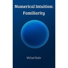 (英文圖書)Numerical Intuition: Familiarity 平裝版, Ecs Publications, 英文
