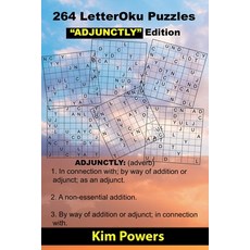 264 LetterOku Puzzles "ADJUNCTLY" Edition: Letter Sudoku Brain Health Paperback, Independently Published, English, 9798729017799