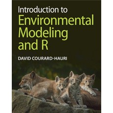 (영문도서)Introduction to Environmental Modeling and R Hardcover, Cambridge University Press, English, 9781009674973