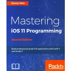 Mastering IOS 11 Programming, Packt Publishing