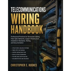 (영문도서)Telecommunications Wiring Handbook: Professional Practices for Structured Cablin... Paperback, Independently Published, English, 9798189452192