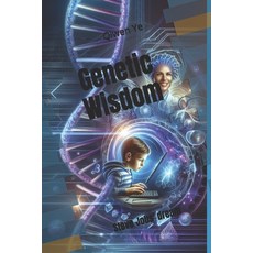 (영문도서) Genetic Wisdom: Steve Jobs' dream Paperback, Independently Published, English, 9798307230343