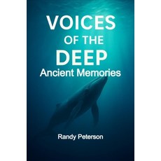 (영문도서)Voices of the Deep: Messages from Whales Dolphins and Ancient Ocean Intelligence Paperback, Independently Published, English, 9798241140609