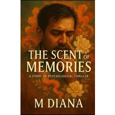 (英文圖書)The Scent of Memories: A Story of Psychological Thriller 平裝版, Independently Published, 英文