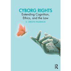 (英文圖書)Cyborg Rights: Extending Cognition Ethics and the Law 平裝版, Routledge, 英文