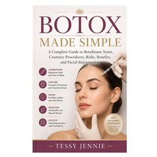 (영문도서)Botox Made Simple: A Complete Guide to Botulinum Toxin Cosmetic Procedures Ris... Paperback, Independently Published, English, 9798197184559