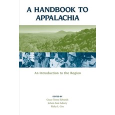 (영문도서) A Handbook to Appalachia: An Introduction to the Region Paperback, Univ Tennessee Press, English, 9781572334595