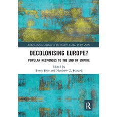 (영문도서) Decolonising Europe?: Responses to the End of Empire Paperback, Routledge, English, 9781032237251