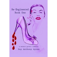 (영문도서) Re-Engineered: Book One Paperback, Independently Published, English, 9798396164840