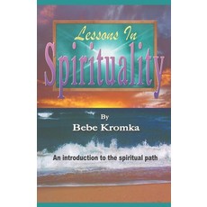 (영문도서)Lessons in Spirituality: An introduction to the spiritual path. Paperback, Independently Published, English, 9798277155011