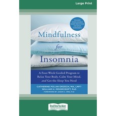 Mindfulness for Insomnia: A Four-Week Guided Program to Relax Your Body Calm Your Mind and Get the... Paperback, ReadHowYouWant, English, 9780369356413