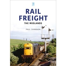 (영문도서) Rail Freight: The Midlands Paperback, Key Publishing, English, 9781802823523