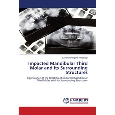 (영문도서)Impacted Mandibular Third Molar and its Surrounding Structures Paperback, LAP Lambert Academic Publis..., English, 9786209427763