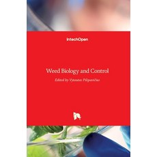 (영문도서) Weed Biology and Control Hardcover, Intechopen, English, 9789535121312