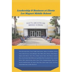 (영문도서) Leadership & Business at Electa Lee Middle School Paperback, Independently Published, English, 9798869793003
