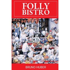 (영문도서) Folly Bistro Paperback, Granville Island Publishing..., English, 9781989467008