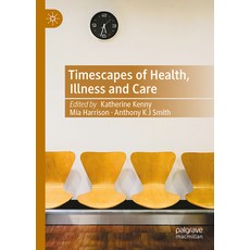 (英文圖書)Timescapes of Health Illness and Care 精裝版, Palgrave MacMillan, 英文