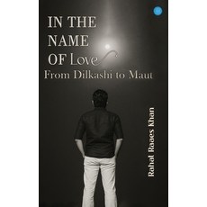(英文圖書)In The Name of Love (From Dilkashi to Maut) 精裝版, Bluerose Publishers, 英文