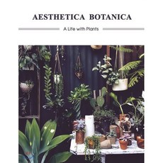 Aesthetica Botanica : A Life with Plants, SANDU