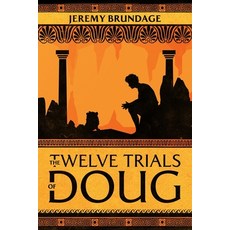 (영문도서) The Twelve Trials of Doug Paperback, Cursed Dragon Ship Publishi..., English, 9781951445553